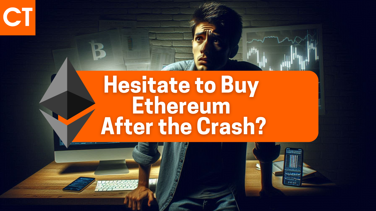 Hesitate to Buy Ethereum After the Crash? Read This and You’ll Understand!