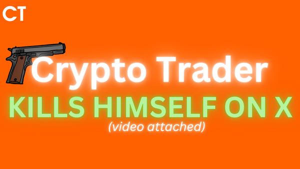 Crypto Trader Kills Himself On x - Video Attached