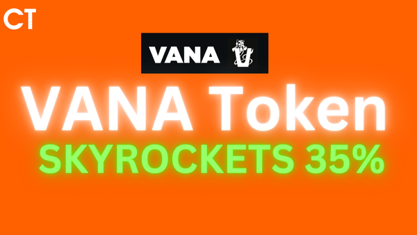 VANA Token Skyrockets 35% —What’s REALLY Driving This Rally?